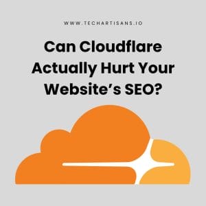 Debunking Myths: Cloudflare and SEO Impact 9 Debunking Myths: Cloudflare and SEO Impact - Can Cloudflare Actually Hurt Your Websites SEO 1
