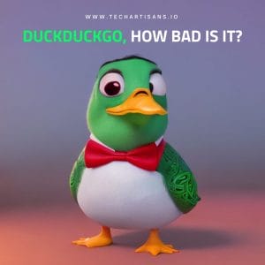 Is DuckDuckGo Bad? Its Downsides, Pros and Cons 4 Is DuckDuckGo Bad? Its Downsides, Pros and Cons - Duckduckgo How Bad Is It