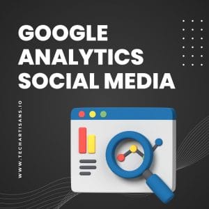Utilizing Google Analytics for Monitoring Social Media Impact 2 Utilizing Google Analytics for Monitoring Social Media Impact - Google Analytics Social Media