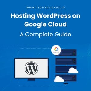 Hosting WordPress on Google Cloud: A Complete Guide 2 Hosting WordPress on Google Cloud: A Complete Guide - Hosting WordPress on Google Cloud A Complete Guide