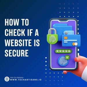 Ensuring Online Safety: How to Check Website Security - How to Check if a Website is Secure