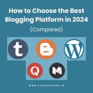 Selecting the Right Blog Platform: 2024 Edition 2 Selecting the Right Blog Platform: 2024 Edition - How to Choose the Best Blogging Platform in 2023 Compared