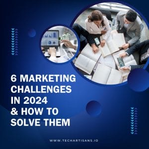 Navigating Marketing Challenges: Strategies for 2024 - Marketing Challenges in 2023 and How to Solve Them 1