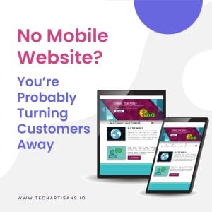 Mobile Optimization: Don't Lose Customers Without It - No Mobile Website Youre Probably Turning Customers Away