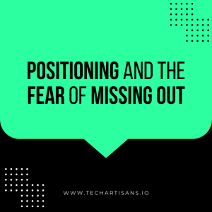All About FOMO: Overcoming Your Fear of Missing Out 9 All About FOMO: Overcoming Your Fear of Missing Out - Positioning and the Fear of Missing Out