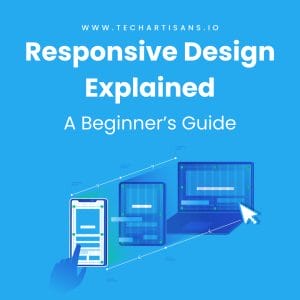 Responsive Design Explained: A Beginner's Guide - Responsive Design Explained A Beginners Guide