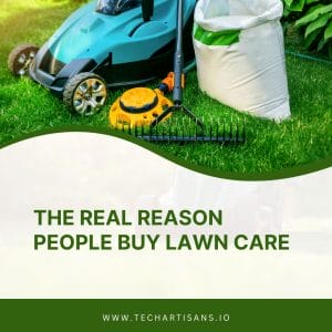 Unveiling Lawn Care Buying Motivations 10 Unveiling Lawn Care Buying Motivations - The Real Reason People Buy Lawn Care