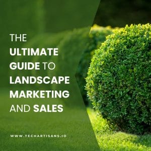 Mastering Landscape Promotion: A Comprehensive Guide 6 Mastering Landscape Promotion: A Comprehensive Guide - The Ultimate Guide to Landscape Marketing and Sales