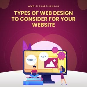 Exploring Web Design Types: A Guide for Your Website - Types of Web Design to Consider for Your Website 1