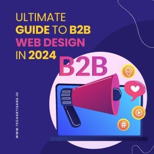 B2B Web Design Mastery: The Ultimate Guide for 2024 6 B2B Web Design Mastery: The Ultimate Guide for 2024 - Ultimate Guide to B2B Web Design in 202