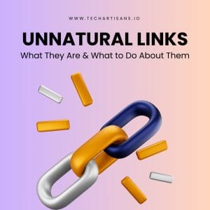 Unraveling Unnatural Links: Actionable Solutions 10 Unraveling Unnatural Links: Actionable Solutions - Unnatural Links What They Are What to Do About Them 1