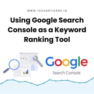 Mastering Keyword Ranking: Google Search Console Insights 3 Mastering Keyword Ranking: Google Search Console Insights - Using Google Search Console as a Keyword Ranking Tool