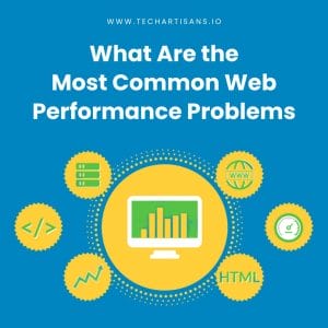Identifying Issues: Common Challenges in Web Performance - What Are the Most Common Web Performance Problems 1
