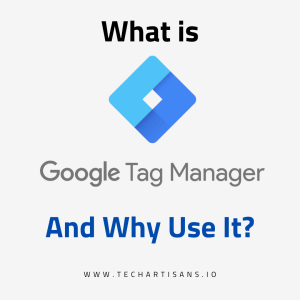 Unveiling the Power of Google Tag Manager: Benefits and Practical Usage Demystified - What is Google Tag Manager and Why Use It