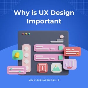 The Power of User Experience: Why UX Design Matters - Why is UX Design Important