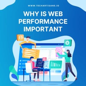 Web Performance Matters: Key to Online Success - Why is Web Performance Important