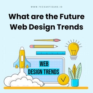 Futuristic Web Design: Exploring Future Trends 5 Futuristic Web Design: Exploring Future Trends - What are the Future Web Design Trends
