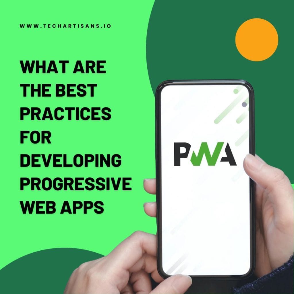 Best Practices For Developing Progressive Web Apps Best Practices For Developing Progressive Web Apps
