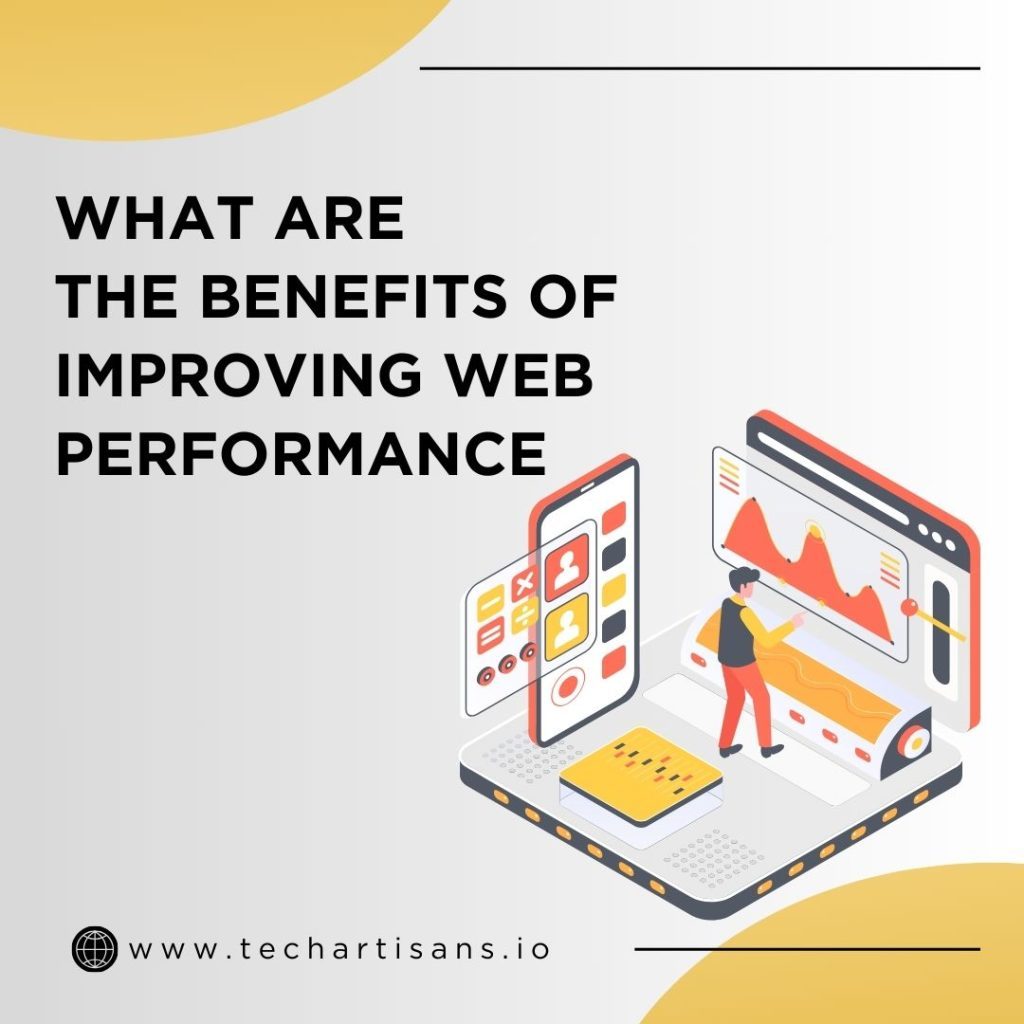 Benefits of Improving Web Performance Benefits of Improving Web Performance