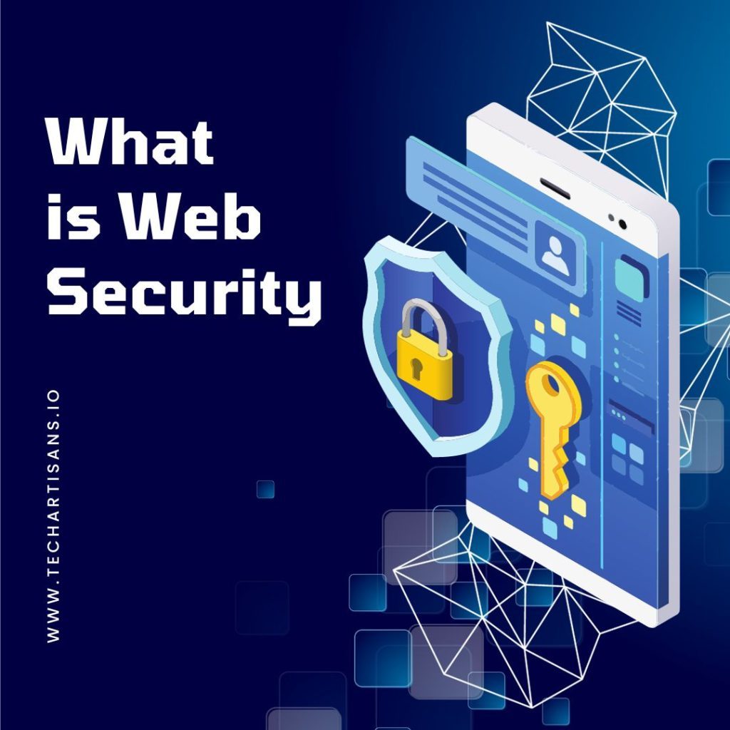 What is Web Security What is Web Security